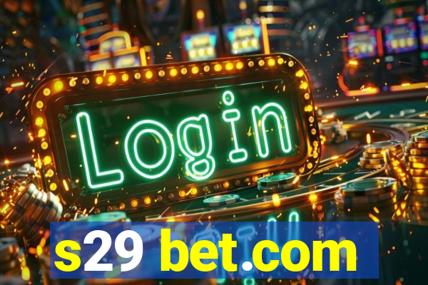 s29 bet.com